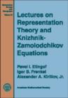 Lectures on Representation Theory and Knizhnik-Zamoldochikov - Book