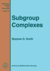 Subgroup Complexes - Book
