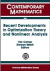 Recent Developments in Optimization Theory and Nonlinear Analysis - Book