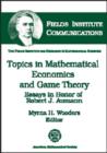 Topics in Mathematical Economics and Game Theory : Essays in Honor of Robert J.Aumann - Book