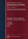 Topology of Real Algebraic Varieties and Related Topics - Book