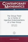 The Group Fixed by a Family of Injective Endomorphisms of a Free Group - Book