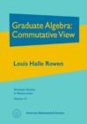 Graduate Algebra : Commutative View - Book