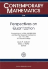 Perspectives on Quantization : Proceedings of a 1996 AMS-IMS-SIAM Joint Summer Research Conference, July 7-11, 1996, Mt. Holyoke College - Book