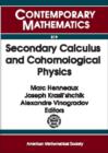 Secondary Calculus and Cohomological Physics : Proceedings of a Conference on Secondary Calculus and Cohomological Physics, August 24-31, 1997, Moscow, Russia - Book