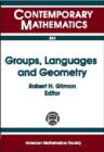 Groups, Languages and Geometry : AMS-IMS-SIAM Joint Summer Research Conference on Geometric Group Theory and Computer Science, July 5-9, 1998, Mount Holyoke College - Book