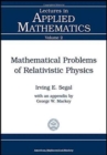 Mathematical Problems of Relativistic Physics - Book