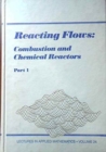 Reacting Flows, Part 1 : Combustion and Chemical Reactors - Book