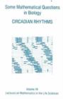 Some Mathematical Questions in Biology : Circadian Rhythms - Book