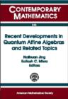 Recent Developments in Quantum Affine Algebras and Related Topics : Representations of Affine and Quantum Affine Algebras and Their Applications, North Carolina State University, May 21-24, 1998 - Book