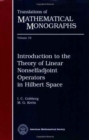 Introduction to the Theory of Linear Nonselfadjoint Operators in Hilbert Space - Book