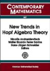 New Trends in Hopf Algebra Theory : Proceedings of the Colloquium on Quantum Groups and Hopf Algebras, La Falda, Sierras De Caordoba, Argentina, August 9-13, 1999 - Book