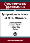 Symposium in Honor of C.H.Clemens : A Weekend of Algebraic Geometry in Celebration of Herb Clemens's 60th Birthday, University of Utah, Salt Lake City, March 10-12, 2000 - Book