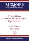 A Functional Calculus for Subnormal Operators II - Book