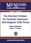 The Dirichlet Problem for Parabolic Operators with Singular Drift Terms - Book