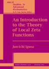 An Introduction to the Theory of Local Zeta Functions - Book