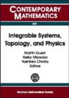 Integrable Systems, Topology and Physics - Book