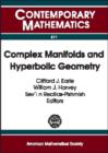 Complex Manifolds and Hyperbolic Geometry : II Iberoamerican Congress on Geometry, January 4-9, 2001, CIMAT, Guanajuato, Mexico - Book