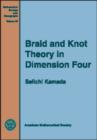 Braid and Knot Theory in Dimension Four - Book