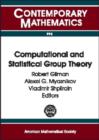 Computational and Statistical Group Theory : AMS Special Session Geometric Group Theory, April 21-22, 2001, Las Vegas, Nevada : AMS Special Session Computational Group Theory, April 28-29, 2001, Hobok - Book