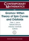 Gromov-Witten Theory of Spin Curves and Orbifolds - Book