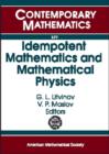 Idempotent Mathematics and Mathematical Physics - Book