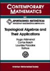 Topological Algebras and Their Applications - Book