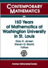 150 Years of Mathematics at Washington University in St. Louis : Sesquicentennial of Mathematics at Washington University - Book