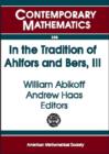 In the Tradition of Ahlfors and Bers, III, Volume 3 : the Ahlfors-Bers Colloquium, October 18-21, 2001, University of Connecticut at Storrs - Book