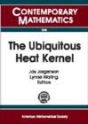 The Ubiquitous Heat Kernel - Book