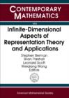 Infinite-dimensional Aspects of Representation Theory and Applications - Book