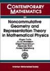 Noncommutative Geometry and Representation Theory in Mathematical Physics - Book