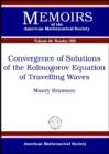 Convergence of Solutions of the Kolmogorov Equation of Travelling Waves - Book