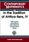 In the Tradition of Ahlfors-Bers, Volume 4 - Book
