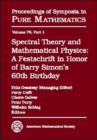 Spectral Theory and Mathematical Physics : A Festschrift in Honor of Barry Simon's 60th Birthday - Quantum Field Theory, Statistical Mechanics, and Nonrelativistic Quantum Systems - Book