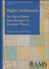 Higher Arithmetic : An Algorithmic Introduction to Number Theory - Book