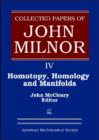 Collected Papers of John Milnor, Volume IV : Homotopy, Homology and Manifolds - Book