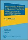 Mathematical Methods in Quantum Mechanics : With Applications to Schrodinger Operators - Book