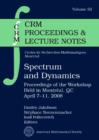 Spectrum and Dynamics : Proceedings of the Workshop Held in Montreal, QC, April 7--11, 2008 - Book