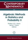 Algebraic Methods in Statistics and Probability II - Book