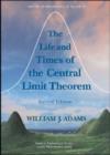 The Life and Times of the Central Limit Theorem - Book