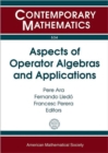 Aspects of Operator Algebras and Applications - Book
