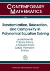 Randomization, Relaxation, and Complexity in Polynomial Equation Solving - Book