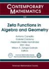 Zeta Functions in Algebra and Geometry - Book