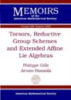 Torsors, Reductive Group Schemes and Extended Affine Lie Algebras - Book