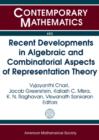Recent Developments in Algebraic and Combinatorial Aspects of Representation Theory - Book