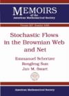 Stochastic Flows in the Brownian Web and Net - Book