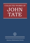 Collected Works of John Tate : Parts I and II - Book