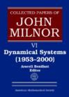 Collected Papers of John Milnor, Volume VI : Dynamical Systems (1953-2000) - Book