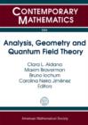 Analysis, Geometry and Quantum Field Theory - Book